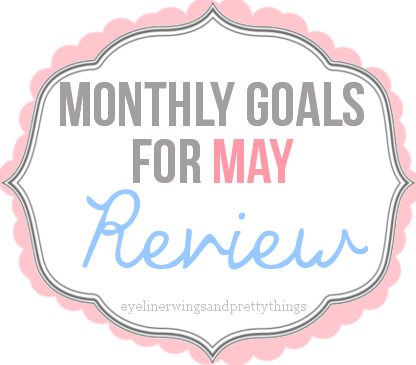 monthlygoalsreviewmay2015