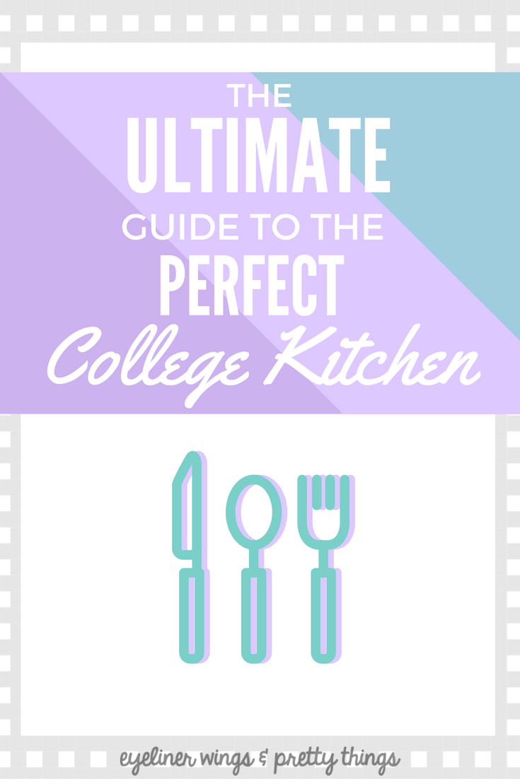 The Ultimate Guide to the Perfect Kitchen in College - What You Need For A Kitchen in College // ew & pt