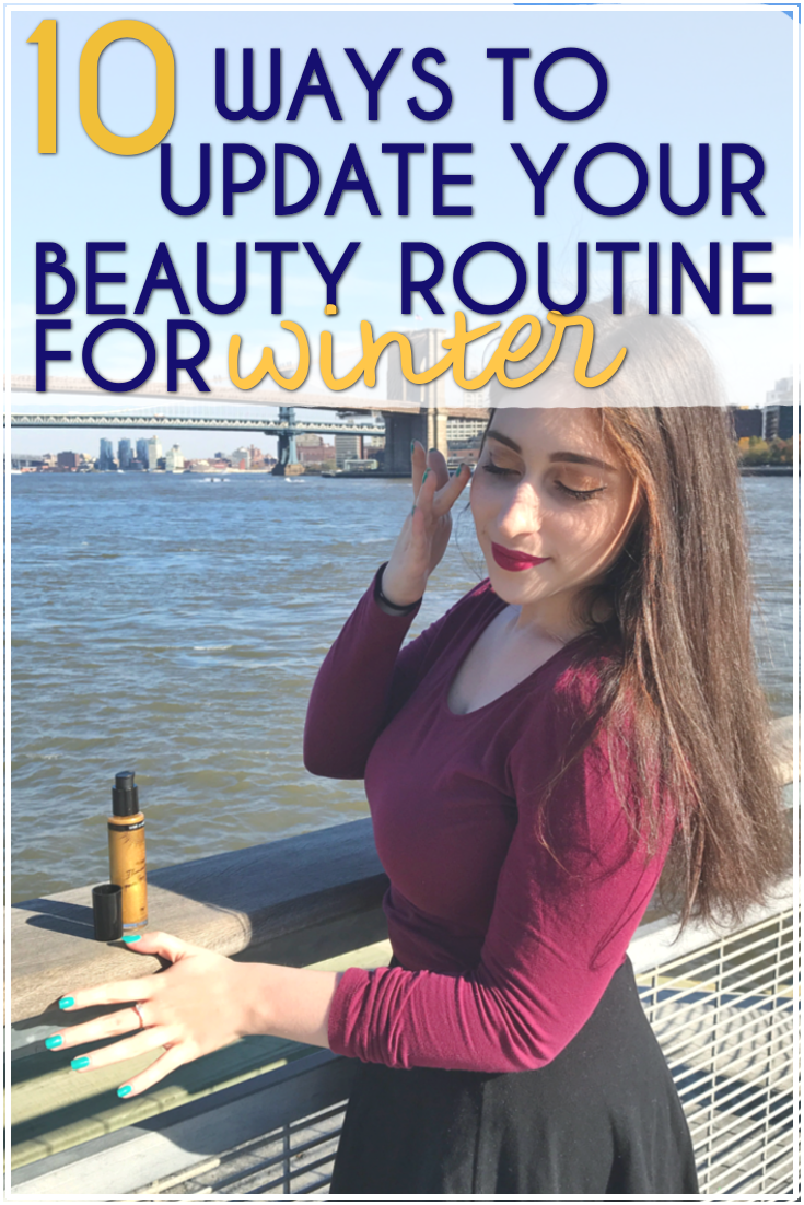10 ways to update beauty routine for winter - winter beauty routine guide #ad