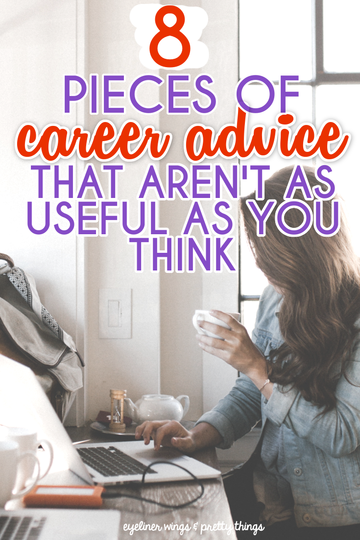 8 pieces of career advice that