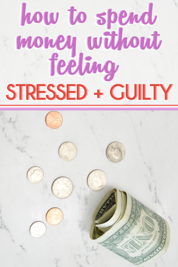 How to spend money without feeling stressed and guilty - tips for getting better at spending // ew & pt
