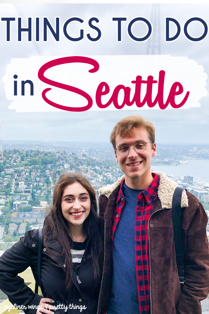 Things to do in Seattle - Couple's Trip // ew & pt